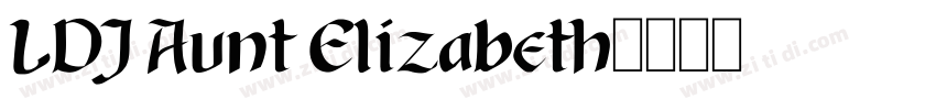 LDJ Aunt Elizabeth字体转换